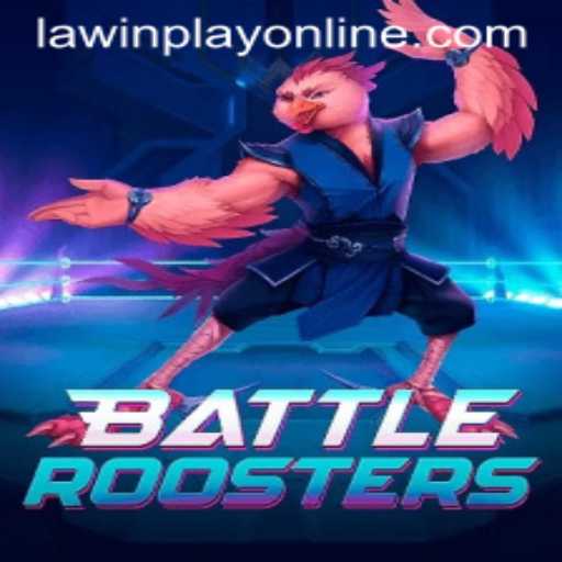 BattleRoosters: An Epic Gaming Experience with LAWINPLAY