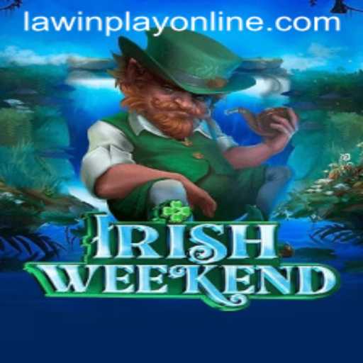 Exploring the Thrilling Universe of IrishWeekend: A Game Where LAWINPLAY Takes Center Stage